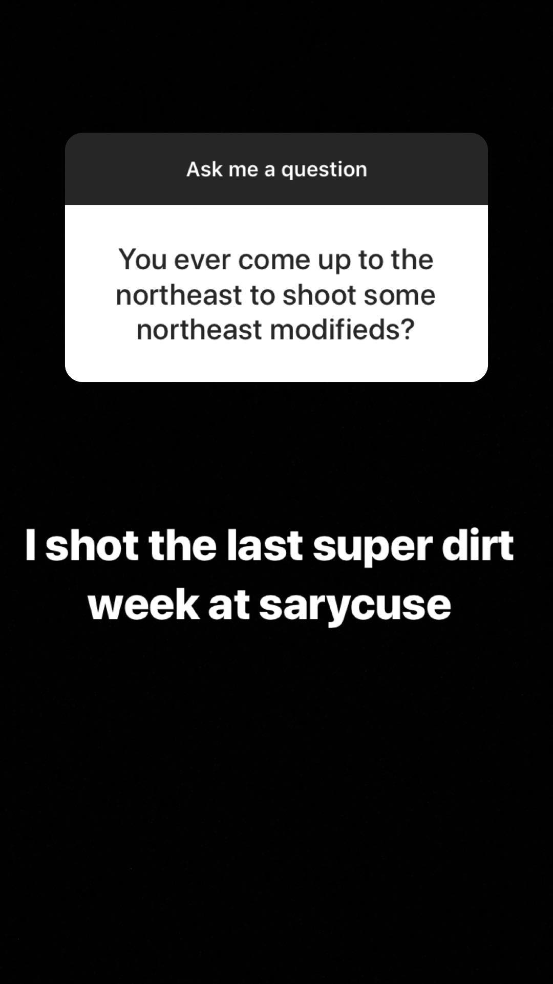 I shot the last super dirt week at sarycuse